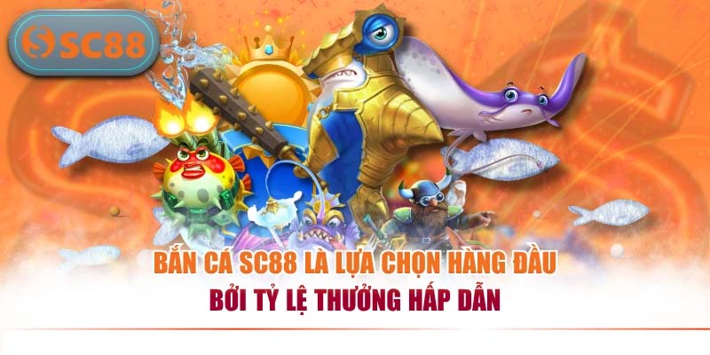 Bắn Cá SC88 – Thiên Đường Săn Boss Thú Vị Tại Đại Dương
