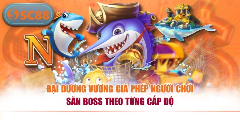 Bắn Cá SC88 – Thiên Đường Săn Boss Thú Vị Tại Đại Dương