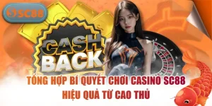 Casino SC88 - Sòng Bài Trực Tuyến Đỉnh Cao Số 1 Việt Nam
