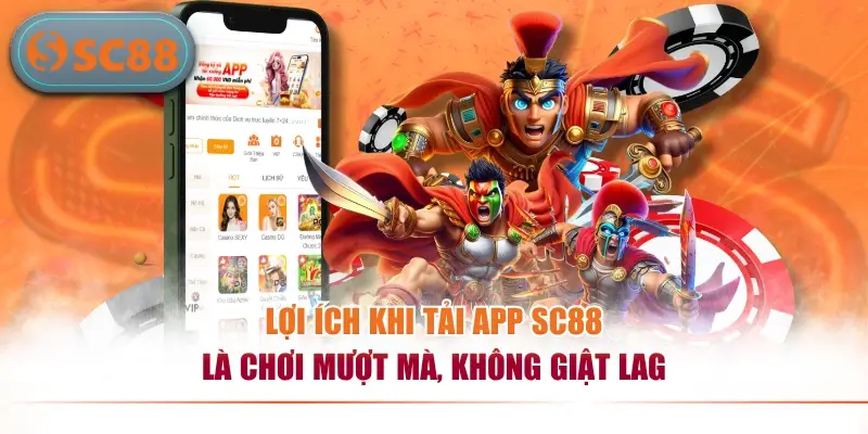 Tải App SC88 - Trải Nghiệm Cá Cược Mọi Lúc Mọi Nơi.
