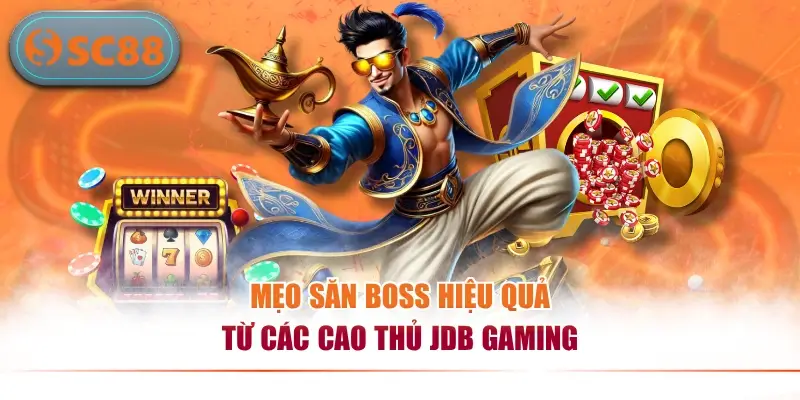 Nổ Hũ JDB - Săn Thưởng Triệu Đô Cực Đã, Bùng Nổ Jackpot